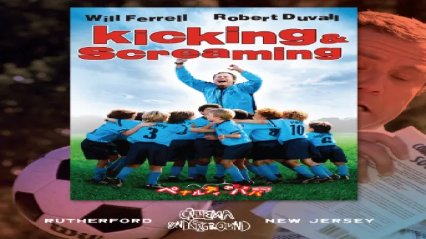 Kicking & Screaming (2005)