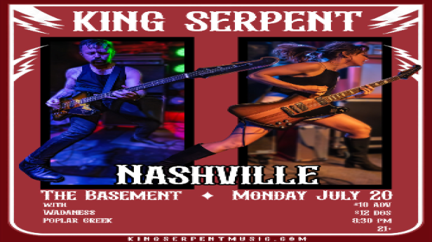King Serpent w/ Wadaness and Poplar Creek