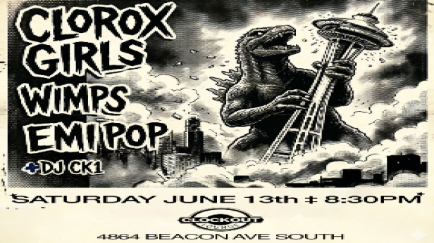 Clock-Out Lounge Presents: Clorox Girls w/ Wimps, Emi Pop & DJ CK 1