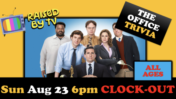 Raised By TV Events Presents: all ages The Office Trivia Night