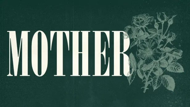 MOTHER