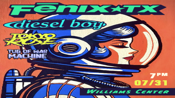 Fenix TX with special guests Diesel Boy, Tokyo Rose and Tug Of War Machine