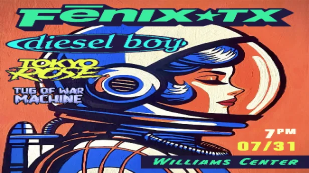 Fenix TX with special guests Diesel Boy, Tokyo Rose and Tug Of War Machine