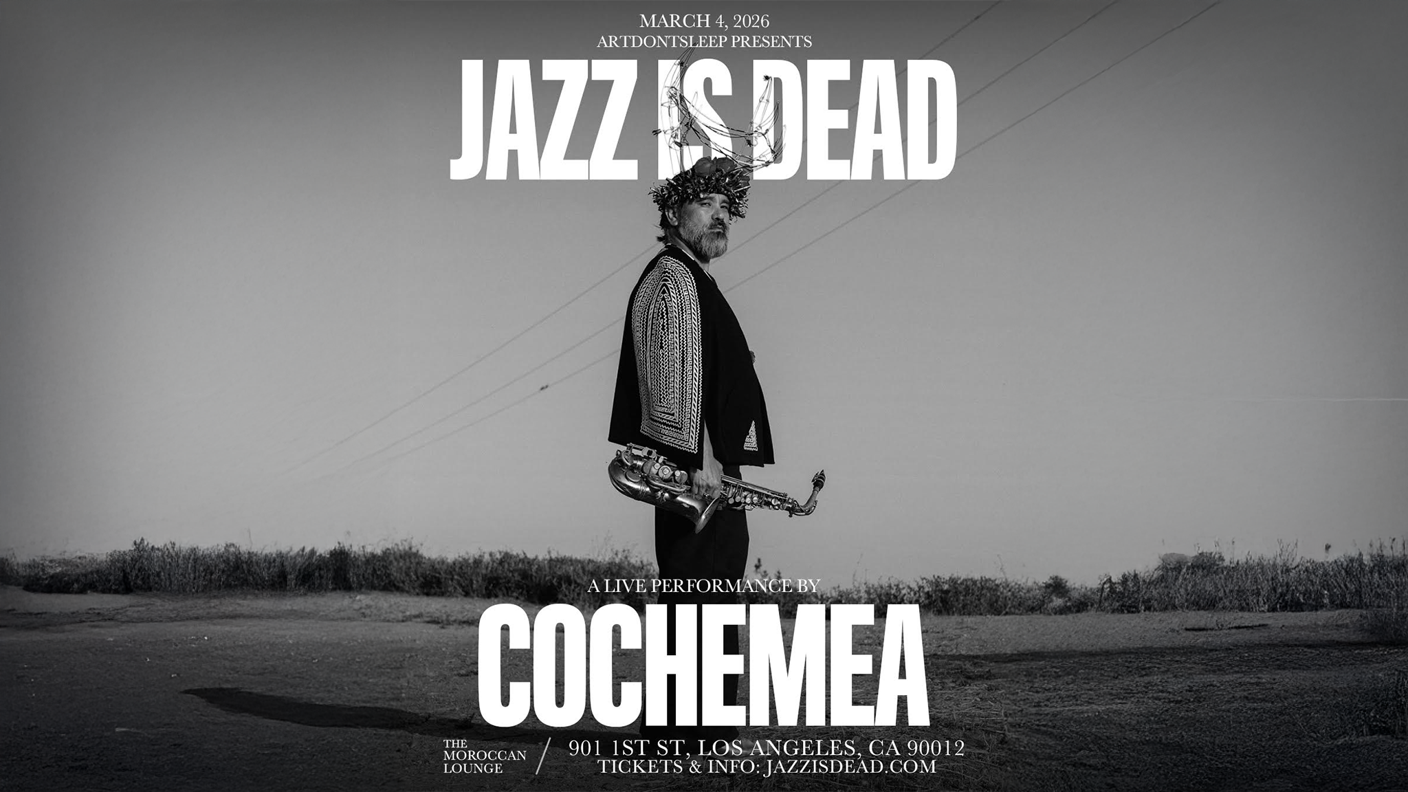 ArtDontSleep Presents: Jazz Is Dead w/ COCHEMEA
