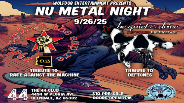 Nu Metal Night: Be Quiet and Drive Def Tones Tribute w/ Rage Against The Empire (RAG Tribute)