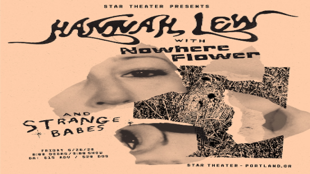 HANNAH LEW with Nowhere Flower and Strange Babes