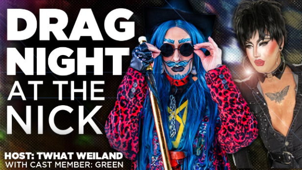 Drag Night at The Nick Halloween!