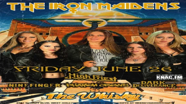 THE IRON MAIDENS-The World's Only All Female Tribute to Iron Maiden, High Priest (Tribute to Judas Priest), Phantom Crows, Ninefinger, Off Ramp, Father Thea, Dark Deliverance, Preachers and Porn Stars
