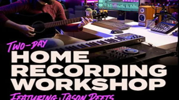 2-Day Home Recording Workshop