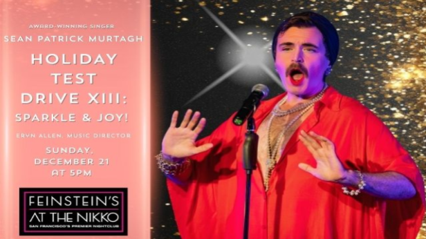 Sean Patrick Murtagh: Holiday Test Drive XIII: Sparkle & Joy SUN DEC 21 5:00 PM