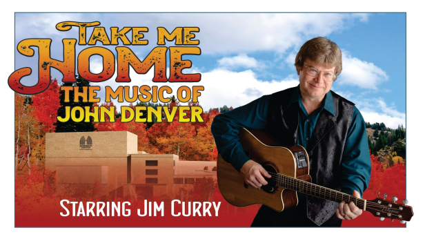 Take Me Home: The Music Of John Denver Starring Jim Curry