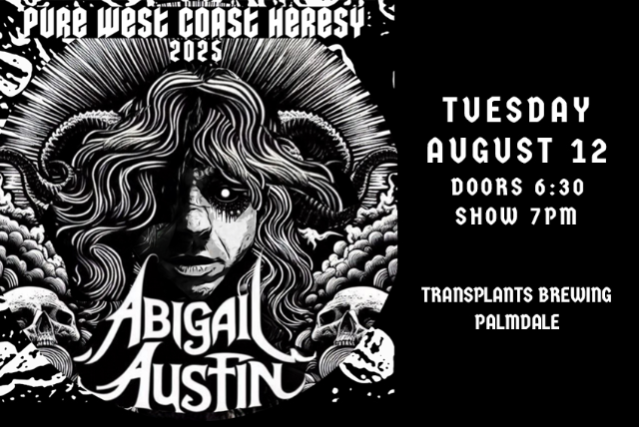 ABIGAIL AUSTIN - PURE WEST COAST HERESY DARK WAVE TOUR