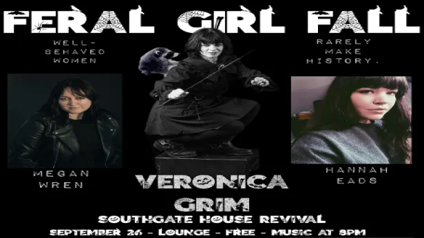 Feral Girl Fall w/Megan Wren, Veronica Grim, Hannah Eads
