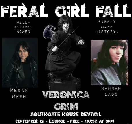 Feral Girl Fall w/Megan Wren, Veronica Grim, Hannah Eads