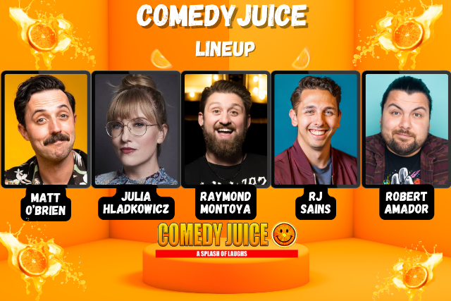 Comedy Juice Featuring: Matt O'Brien, Julia Hladkowicz, and more!