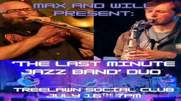 "The Last-Minute Jazz Band" Duo with Max Schlenk and Will Horton