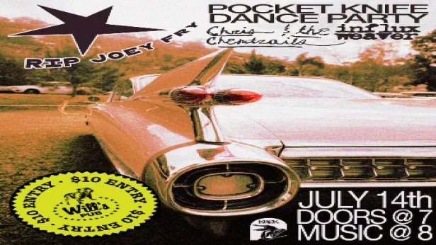 ripjoeyfry, Pocket Knife Dance Party, Chris & the Chemtrails, Influx Weaver