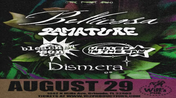 Bellicosa, 2AMature, Bleached Son, Valley In The Sky, and Dismera in Orlando