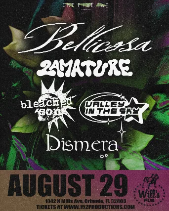 Bellicosa, 2AMature, Bleached Son, Valley In The Sky, and Dismera in Orlando