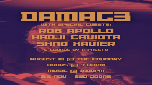 DAMAG3, Rob Apollo, Hadji Gaviota, Shno Xavier, K-Presto