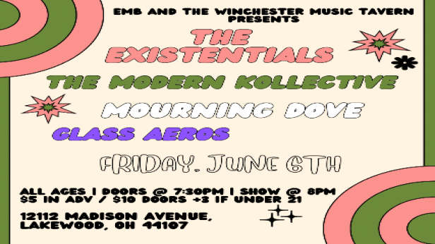 EMB and The Winchester Presents: The Existentials, The Modern Kollective, Mourning Dove, & Glass Aeros