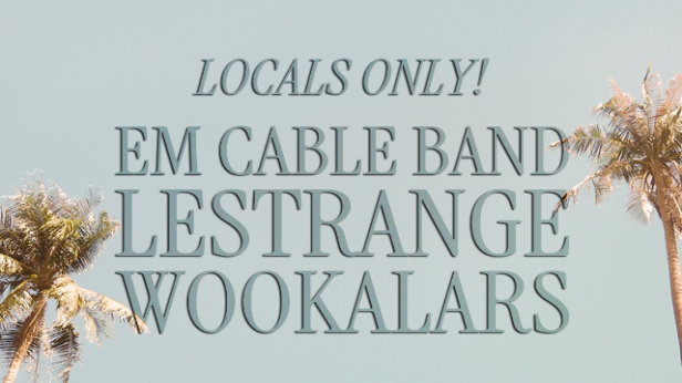 Em Cable Band, LeStrange, Wookalars