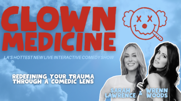 Clown Medicine ft. Sarah Lawrence, Wrenn Woods & more TBA!