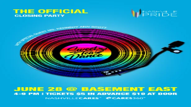 Sweet Tea Dance: The Official Nashville Pride Closing Party