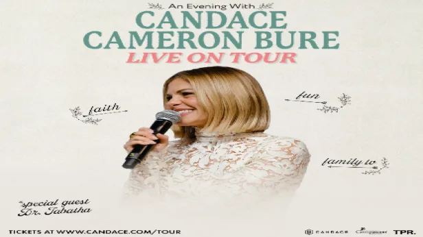 Candace's Live Tour: An Evening with Candace Cameron Bure - Tinley Park, IL
