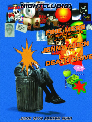 Fine Mess, Jenny Alien, Death Drive