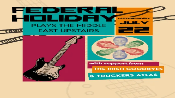 Federal Holiday, The Irish Goodbyes, Truckers Atlas