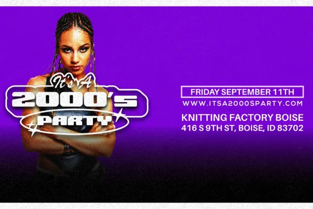 It's A 2000s Party: Boise (9/11)
