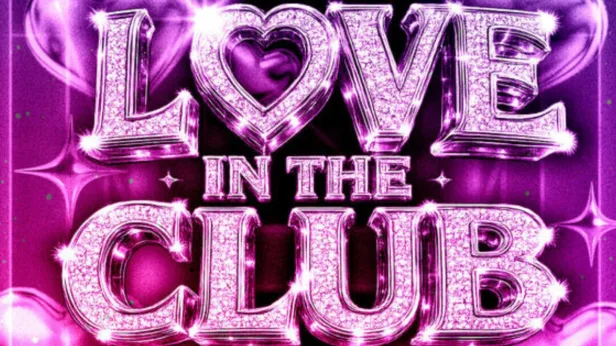 Love In The Club (Ages 18+)