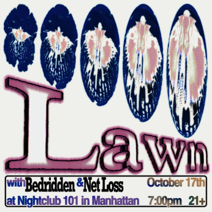 LAWN, Net Loss, Bedridden