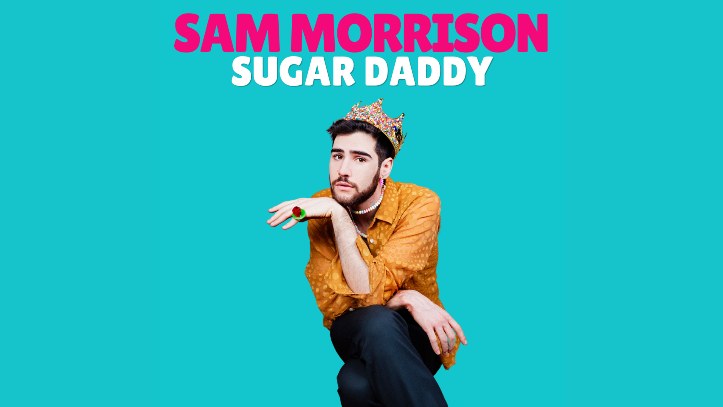 Sam Morrison Presents: SUGAR DADDY