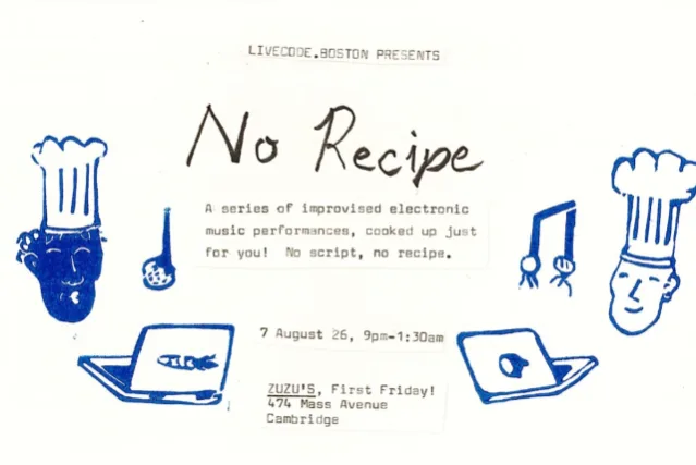 Livecode.boston Presents: No Recipe