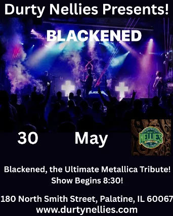 Blackened the Ultimate Metallica Tribute Returns to Durty Nellies