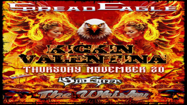 Spread Eagle, Kickin' Valentina, Sin Eater