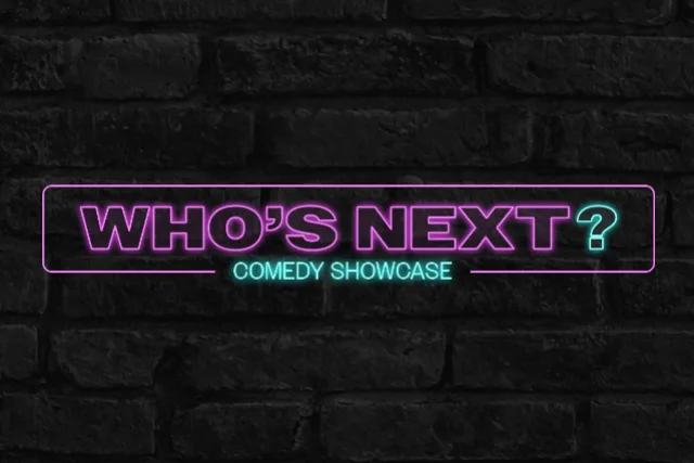 Who's Next? Comedy Showcase