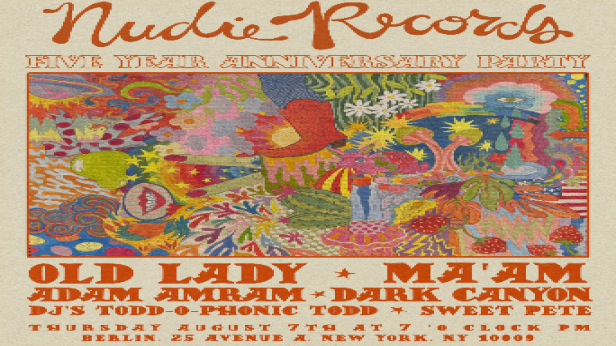Nudie Records Anniversary with Old Lady, Ma'am, Adam Amram, Dark Canyon, Todd-O-Phonic Todd (DJ), Sweet Pete (DJ)