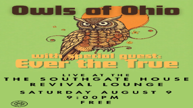 Owls of Ohio, Ever The True
