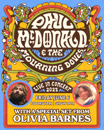 Paul McDonald & the Mourning Doves with a very special set from Olivia Barnes