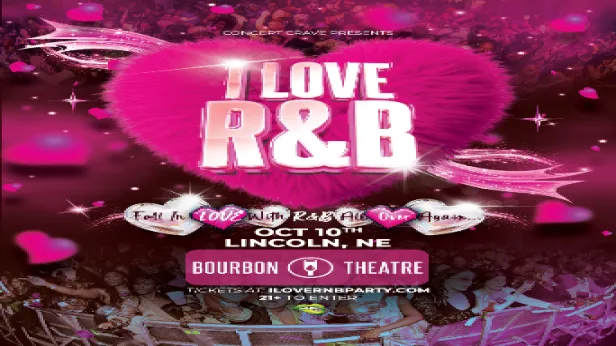 I Love R&B: The Ultimate R&B Party Experience