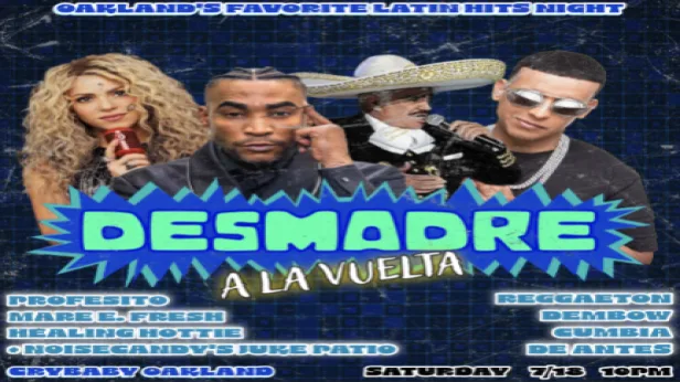 DESMADRE A LA VUELTA w/ Profesito + Mare E. Fresh + Healing Hottie & Patio Takeover by NoiseCandy
