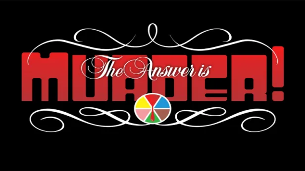The Answer is Murder: Trivia Night Meets Murder Mystery