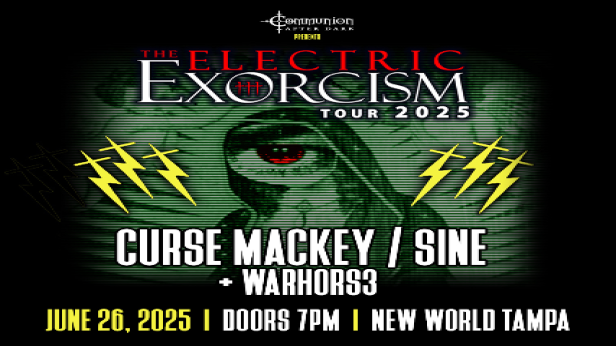 Communion After dark Presents: Curse Mackey, SINE, and Warhorse3 in Tampa