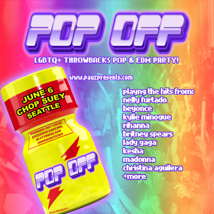 POP OFF! LGBTQ+ POP & EDM PARTY!