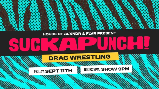 SUCKAPUNCH! Drag Wrestling | 18+