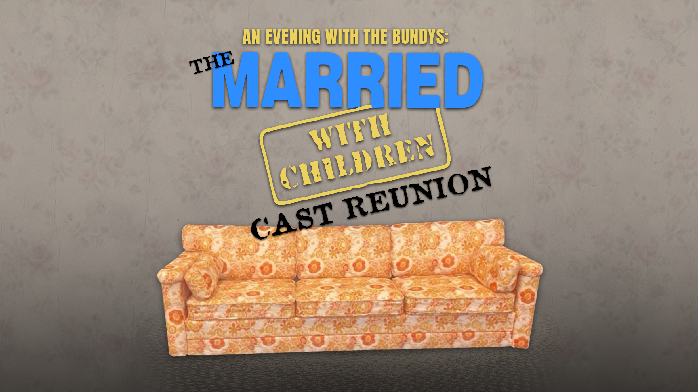 An Evening with The Bundys: The Married with Children Cast Reunion