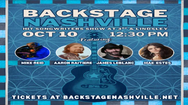 BACKSTAGE NASHVILLE! DAYTIME HIT SONGWRITERS SHOW featuring Mike Reid ,  Aaron Raitiere ,  James LeBlanc & Mae Estes +  Elliott Prather